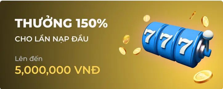 Ưu đãi thưởng nạp đầu 150% cực hấp dẫn tại m777king Ưu đãi thưởng nạp đầu 150% cực hấp dẫn tại m777king